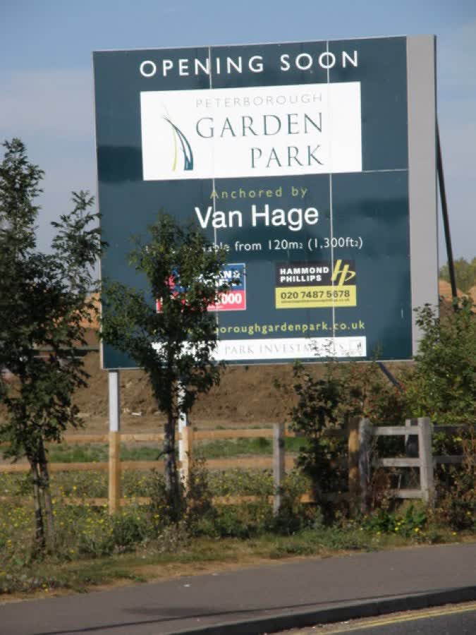 New development at the Eye roundabout A major addition to the retail sector in Peterborough will be a smart new Garden centre http://www.peterboroughgardenpark.co.uk/ Built on what is best described as a scruffy part of the local area, it will no doubt give a lift and bring much needed employment to a city suffering badly from job losses. The site is closed to the public so a photo of the advertising hoarding will have to do for now., close to the Aldi on Eye Road, Peterborough